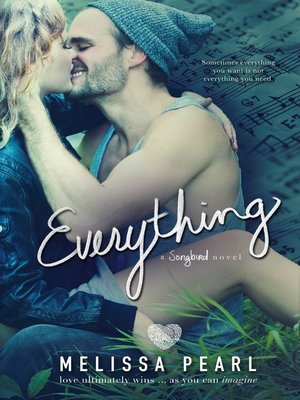 cover image of Everything (A Songbird Novel)